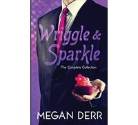 Wriggle & Sparkle: The Collected Tales of a Kraken and a Unicorn