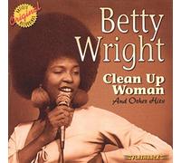 Wright, Betty - Clean Up Woman & Other Hi