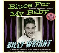 Wright, Billy - Blues for My Baby-Collected Recordings 1949-59 [Import]