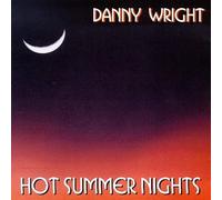 Wright, Danny - Hot Summer Nights