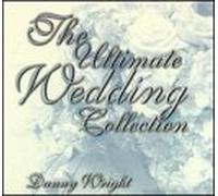 Wright, Danny - Ultimate Wedding Collection