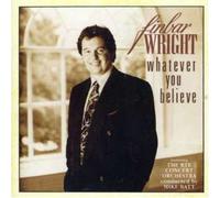 Wright, Finbar - Whatever You Believe