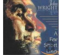 Wright, John - Few Short Lines [Import]