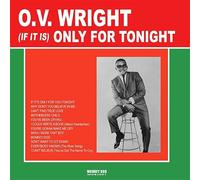 Wright, O.V. - If It Is Only for Tonight