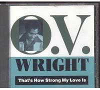 Wright, O.V. - That's How Strong My Love is