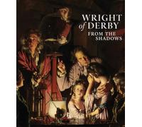 Wright of Derby: From the Shadows