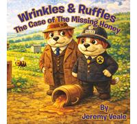 Wrinkles & Ruffles: The Case of the Missing Honey: Beautifully Illustrated Children's Book about Dogs, Wales, Adventure, Mysteries, About Food, ... 51 Pages | Gift for Bed Times & Holidays