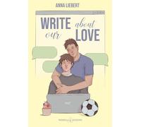 Write about our love. Ediz. italiana