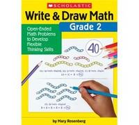 Write amp Draw Math Grade 2 OpenEnded Math Problems to Develop Flexible Thinking Skills by Mary Rosenberg Mary Rosenberg (Auteur)