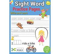 Write And Learn Sight Word Practice Pages: Must Know Sight Words Activity Workbook, An Ecellent Resource For Children Learning Sight Words