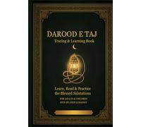 Write and Trace Darood-e-Taj: Islamic Calligraphy Workbook: Arabic Writing Practice Book for Adults and Kids