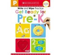 Write and Wipe Practice: Get Ready for Pre-K (Scholastic Early Learners) - [Version Originale] Inconnu (Auteur)