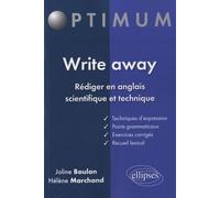 Write away: Rédiger en anglais scientifique et technique