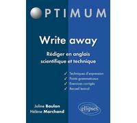 Write away - Rédiger en anglais scientifique et technique - Joline Boulon - Ellipses - broché - Méthode de langue