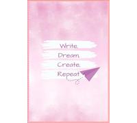 Write, Dream, Create, Repeat