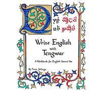 Write English with Tengwar: A Workbook for English General Use