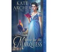 Write For Me Marquess - Kate Archer - Dragonblade Publishing Inc. - Livre en Anglais Kate ArcherKate Archer (Auteur)