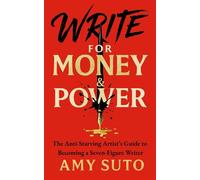 Write for Money and Power - Amy Suto - Sutoscience LLC - ebook (ePub) - Livre
