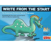 Write from the start: Unique Programme to Develop the Fine Motor and Perceptual Skills Necessary for Effective Handwriting (3 volumes)
