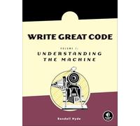 Write Great Code: Understanding the Machine