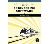 Write Great Code, Volume 3: Engineering Software