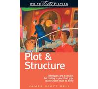 Write Great Fiction - Plot & Structure