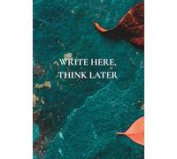 Write Here, Think Later: Notebook with Flair