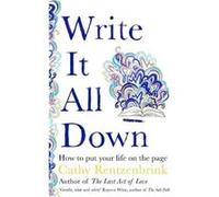 Write It All Down by Cathy Rentzenbrink Cathy Rentzenbrink (Auteur)