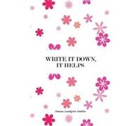 Write It Down It Helps - Omana Lundqvist Simbizi - Austin Macauley Publishers - Livre en Anglais - Paperback Omana Lundqvist SimbiziOmana Lundqvist Simbizi (Auteur)