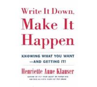 Write it down, Make it Happen: Knowing What You Want and Getting it NEUF
