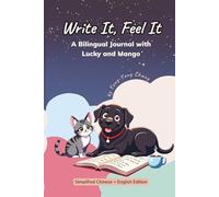 Write It, Feel It: A Bilingual Journal With Lucky and Mango, Simplified Chinese Characters