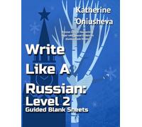 Write Like a Russian: Level 2 | Guided Blank Sheets: Прописи: Russian Cursive Handwriting Propisi Paper with Spaced Guidelines (Blank Practice Sheets)