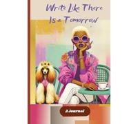 Write Like There is a Tomorrow
