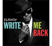 R. Kelly - Write Me Back