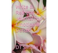 Write & Release: A Journal for Emotional Detox