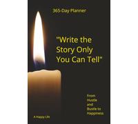 "Write the Story Only You Can Tell": A planner for productivity and future success. Inspirational Phrases Plan your day. Create your future. Progress, ... You have the power to make today meaningful.