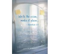 Write The Vision A Life Lived on Faith, A Memoir of Alexis Nicole Wallace - Lula W. Wallace - Lula W. Wallace - ebook (ePub) - Livre
