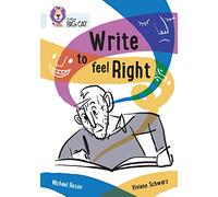 Write to Feel Right: Band 17/Diamond