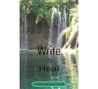 Write to Heal: A 120 -Page Journal Where Healing Meets the Page. A Notebook for Personal Growth, Peace, and Emotional Wellness