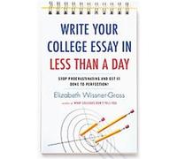 Write Your College Essay in Less Than a Day Elizabeth Wissner-Gross (Auteur)