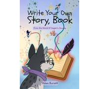 Write Your Own Story, Book: A Dream Journal for Young Authors-From the World of Jasper’s Journey