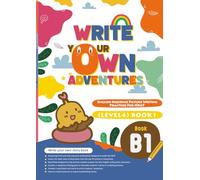 Write Your Own WOW Adventures (B1)The secrets to writing adventure stories: Unleash Your Imagination and Create Epic Journeys!