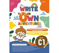 Write Your Own WOW Adventures (C1): The secrets to writing adventure stories: Unleash Your Imagination and Create Epic Journeys!