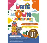 Write Your Own WOW Adventures (U1): The Secrets to Writing Adventure Stories