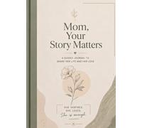 Write Your Story: A Guided Journal for Reflection, Growth & New Beginnings