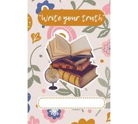 Write your truth: A journal to help you in introspection and write about yourself