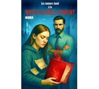 Writer School Academy: Rumeur explosive !