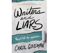 Writers and Liars: A Compelling Novel of Betrayal, Revenge, and Suspense on a Secluded Greek Island, Where Mystery Writers Become Murder Suspects-Perfect for Summer Reading