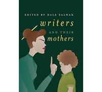 Writers And Their Mothers