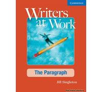 Writers At Work The Paragraph, Student's Book And Writing Skills Interactive Pack